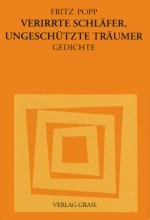 VERIRRTE SCHLÄFER, UNGESCHÜTZTE TRÄUMER
